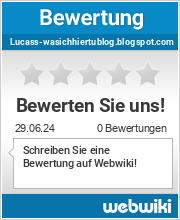 Bewertungen zu lucass-wasichhiertublog.blogspot.com