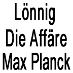 (c) Lönnig-affäre-max-planck.de